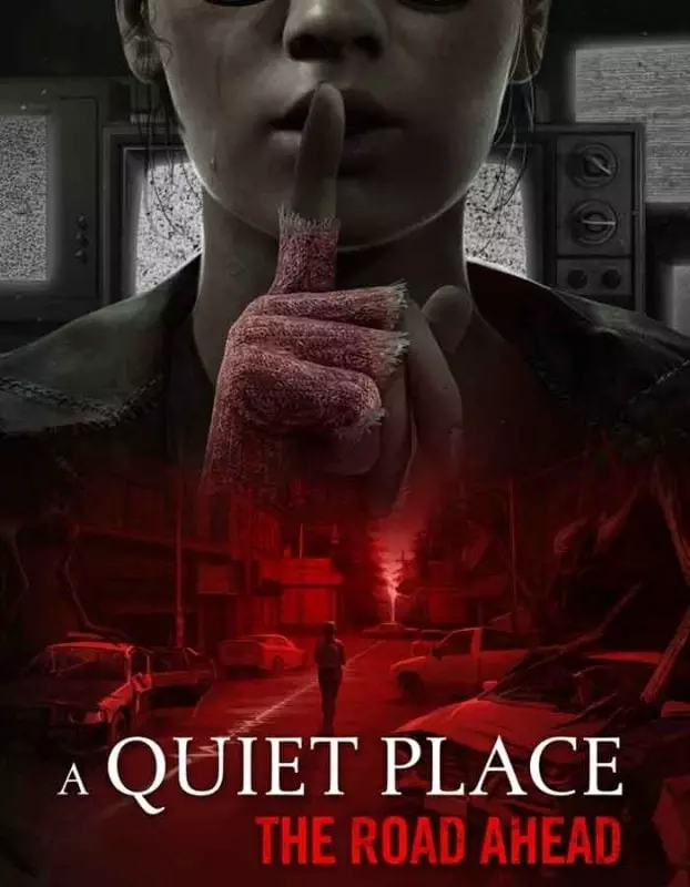 A Quiet Place: The Road Ahead