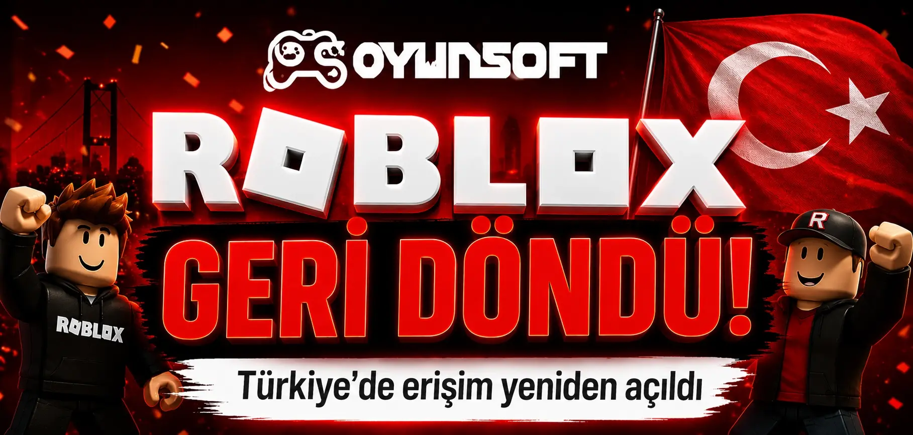 Roblox Türkiye'de Açıldı: 680 Gün Sonra Engel Kalktı