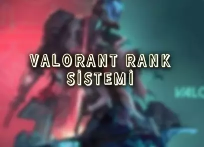 Valorant Rank Sistemi