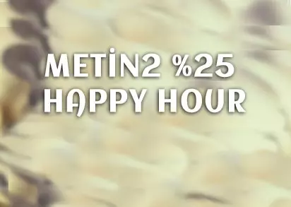Metin2 %25 Hapy Hour Mayıs 2023 Metin2 %25 Hapy Hour Mayıs 2023