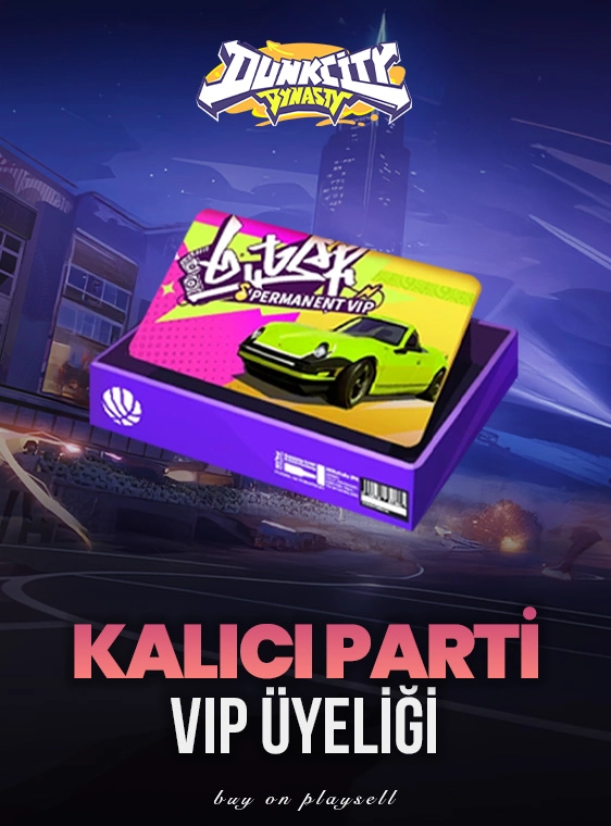 Dunk City Dynasty - Kalıcı Parti Vip Üyeliği
