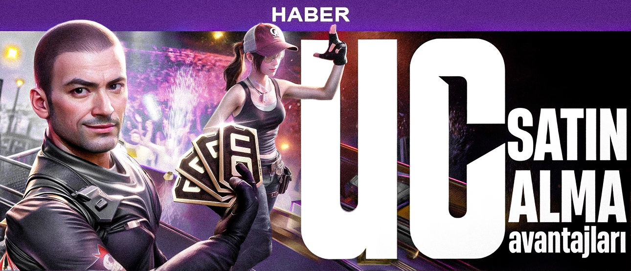 PUBG MOBİLE UC SATIN ALMANIN AVANTAJLARI !