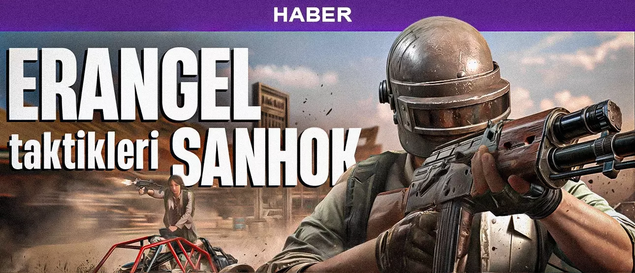 PUBG Mobile Harita Rehberi: Erangel ve Sanhok Taktikleri