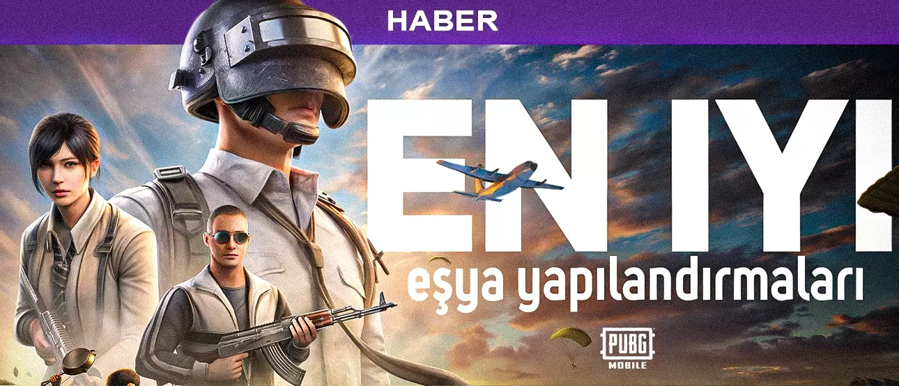 PUBG EN İYİ EŞYA YAPILANDIRMALARI!